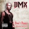 I Don't Dance (feat. Machine Gun Kelly) - DMX lyrics