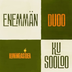 Kuningasidea - Enemmän Duoo Ku Sooloo