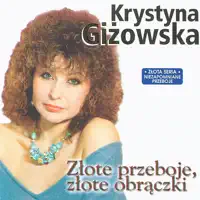 Przezylam Z Toba Tyle Lat — Krystyna Gizowska