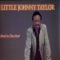 Everybody Knows About My Good Thing - Little Johnny Taylor lyrics