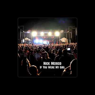 Listen to Nick Merico, watch music videos, read bio, see tour dates & more!