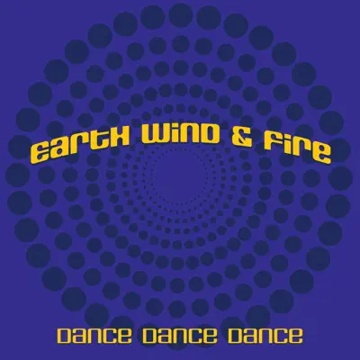 Dance Dance Dance - Single - Earth, Wind & Fire