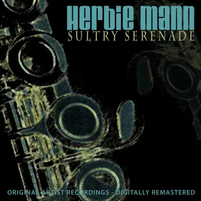 Sultry Serenade - Herbie Mann Sultry Serenade - Herbie Mann