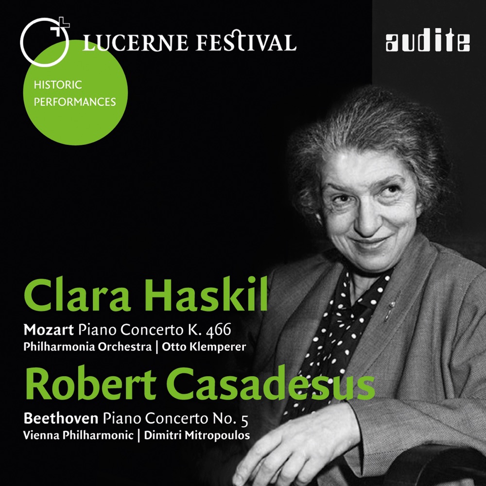 Обложка альбома «Mozart: Piano Concerto No. 20, K. 466 - Beethoven: Piano Concerto No. 5, Op. 73 'Emperor' (Lucerne Festival Historic Performances, Vol. 1)» — Clara Haskil, Philharmonia Orchestra, Otto Klemperer, Robert Casadesus, Vienna Philharmonic & Dimitri Mitropoulos