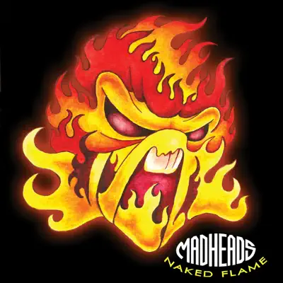 Naked Flame - Mad Heads