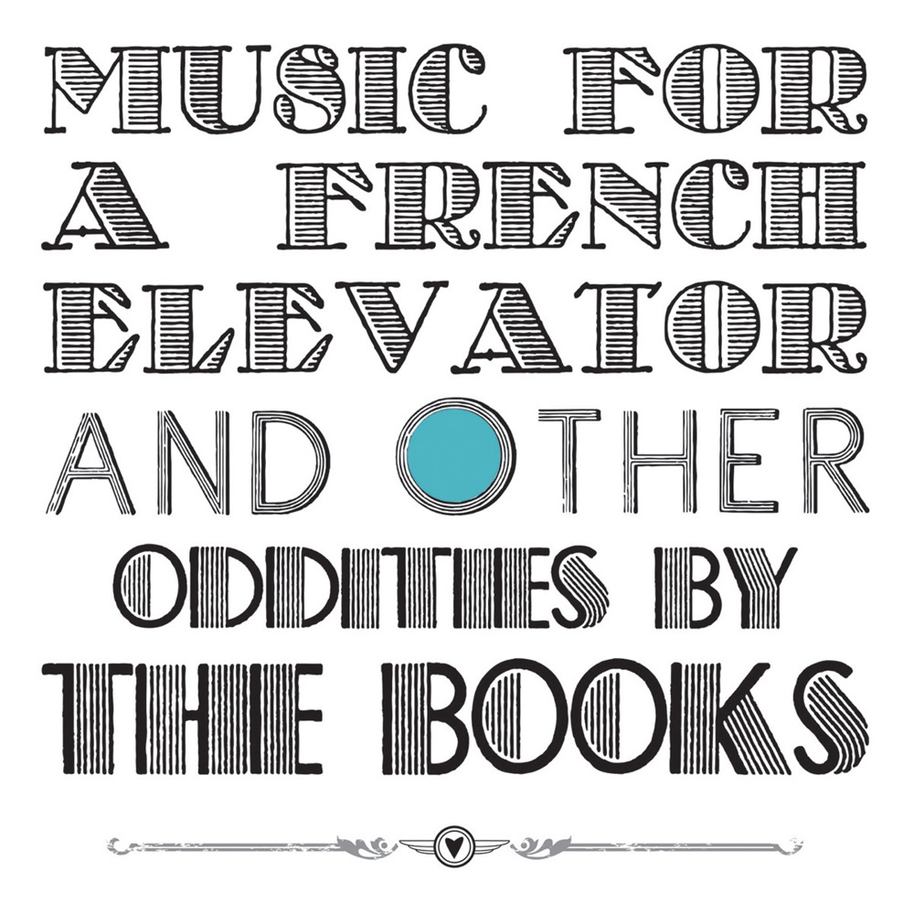 Обложка альбома «Music For a French Elevator and Other Oddities» — The Books