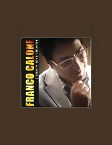 Dengarkan Franco Calone, tonton video musik, baca bio, lihat tanggal tur & lainnya!