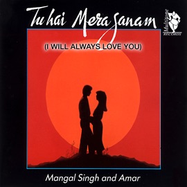 I Will Always Love You (Tu Hai Mera Sanam) Amar