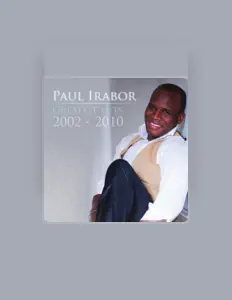 Paul Irabor सुनें, म्यूज़िक वीडियो देखें, बायो पढ़ें, दौरे की तारीखें और बहुत कुछ देखें!