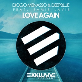 Love Again (Radio Edit) Diogo Menasso & Deepblue