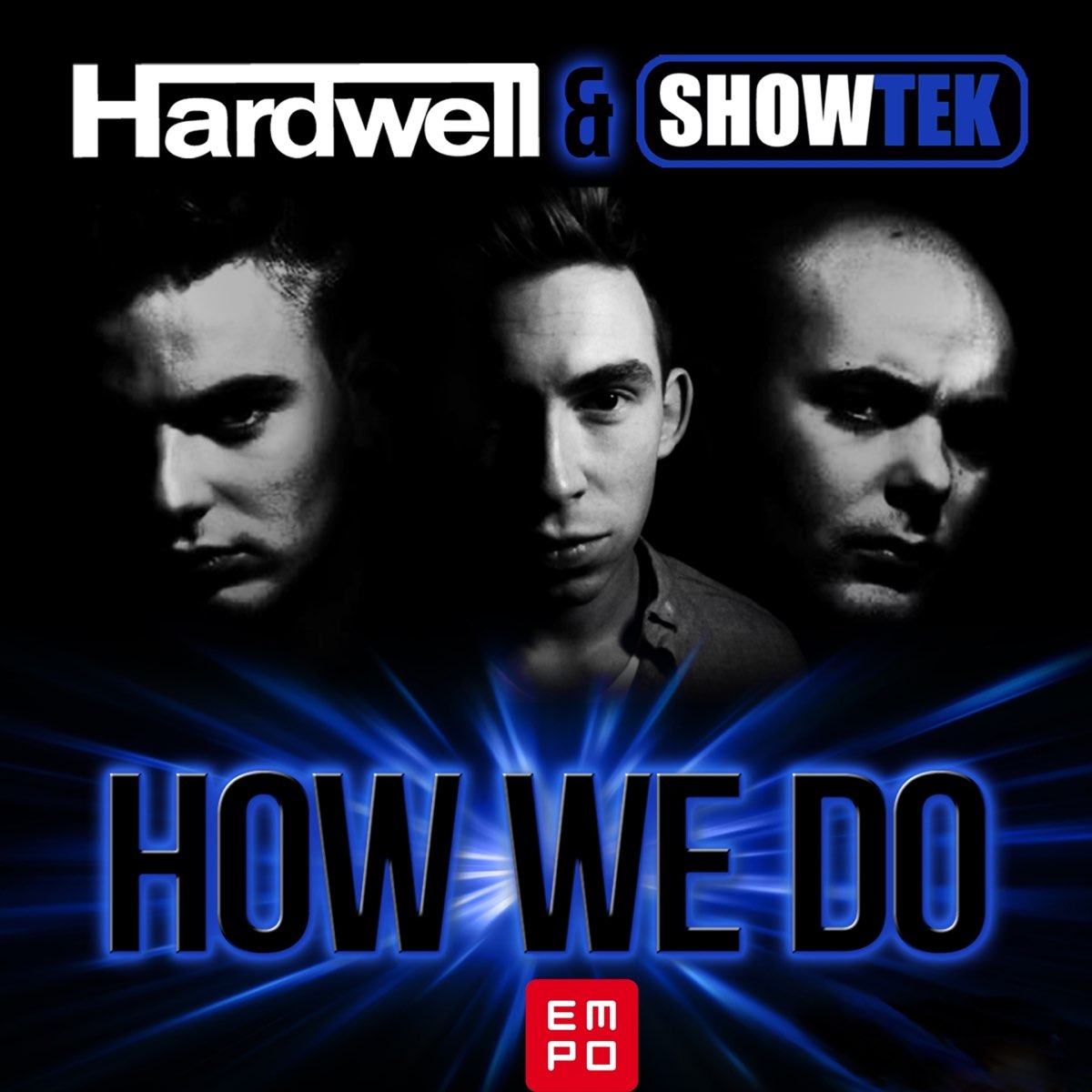 How We Do - Single by Hardwell & Showtek on Apple Music