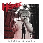 Héroe - Toteking & Shotta