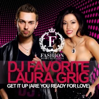 Get It Up (Are You Ready for Love) [Remixes] - DJ Favorite & Laura Grig