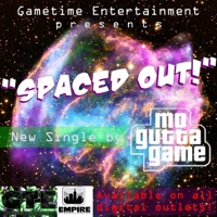 Spaced Out - Single - Mo Gutta Game