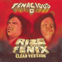 Tenacious D - Rize of the Fenix