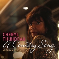 A Country Song (feat. Ian Tyson) - Single - Cheryl Thibideau