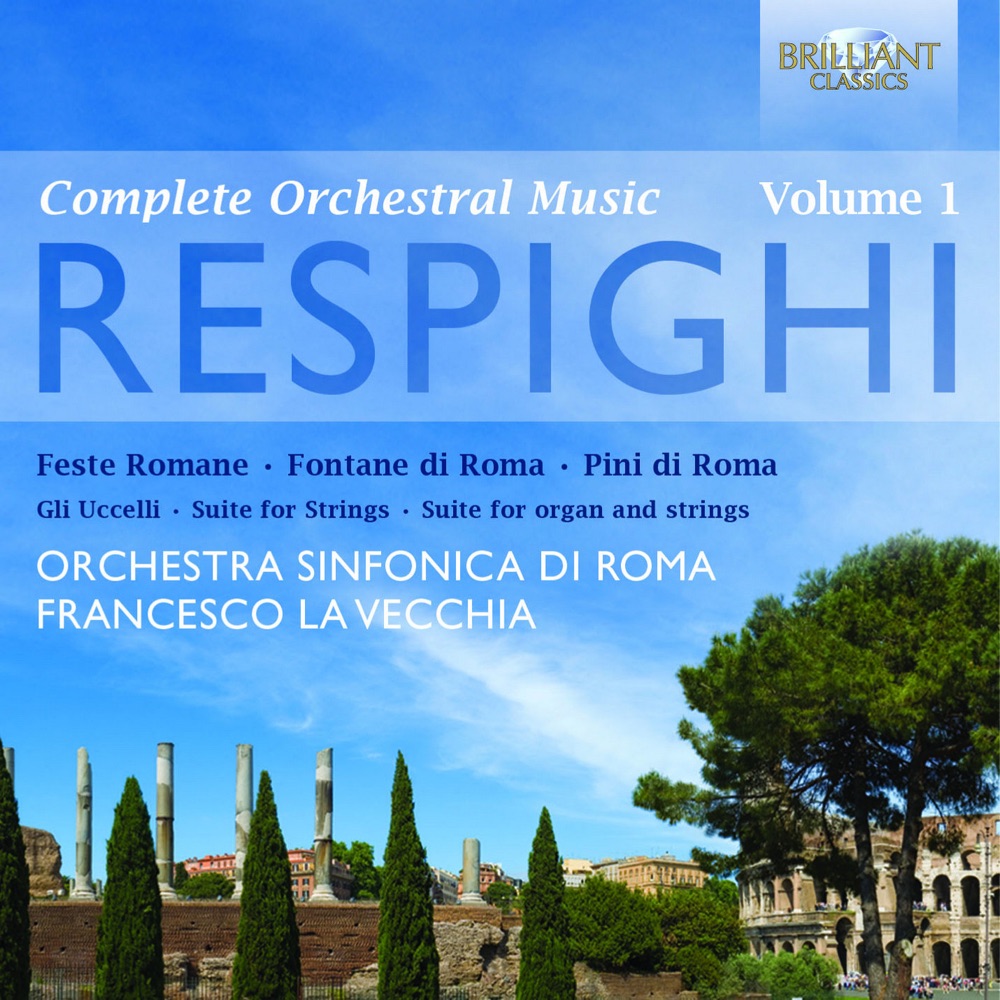 Обложка альбома «Respighi: Orchestral Works, Vol. 1» — Orchestra Sinfonia di Roma & Francesco La Vecchia