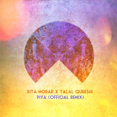 Piya (Official Remix) - Single