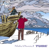 TUBE - 夏の終わりに…