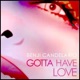 Gotta Have Love feat Leslie Carter Single