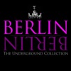 Berlin Berlin, Vol. 1 - The Underground Collection
