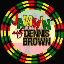 Jammin' With… Dennis Brown - Dennis Brown