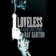 Loveless (Unabridged) - Ray Garton