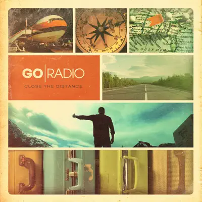 Close the Distance - Go Radio Close the Distance - Go Radio