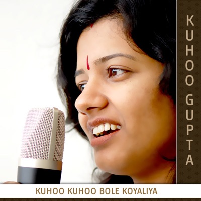 Kuhoo Kuhoo Bole Koyaliya - EP