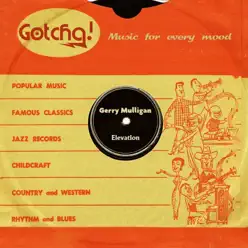 Elevation (Music for Every Mood) - Gerry Mulligan Elevation (Music for Every Mood) - Gerry Mulligan