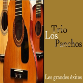 Trio los Panchos (Les Grandes Éxitos) - トリオ・ロス・パンチョス