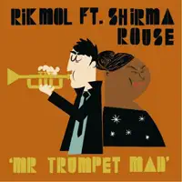 Mr Trumpet Man (feat. Shirma Rouse) — Rik Mol