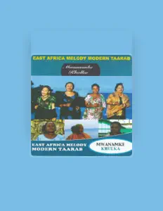 Listen to East Africa Melody Modern Taarab, watch music videos, read bio, see tour dates & more!