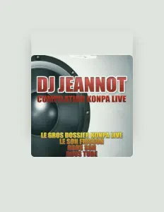 DJ Jeannotを聴いたり、ミュージックビデオを鑑賞したり、経歴やツアー日程などを確認したりしましょう！