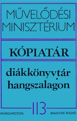 Diákkönyvtár hangszalagon 113: A két Bolyai 1/3 (Hungaroton Classics)