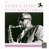 You've Changed - Yusef Lateef 