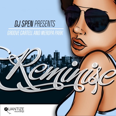 Reminisce (Remixes)