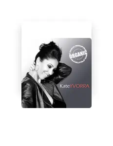 Ouça Kate Yvorra, assista a videoclipes, leia a biografia, veja as datas das turnês e mais!