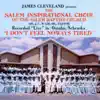 The Salem Inspirational Choir - I Don't Feel Noways Tired - Part 1 (feat. James Cleveland)