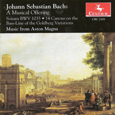 J.S. Bach: Musical Offering; Flute Sonata, BWV 1035; 14 Verschiedene Canones