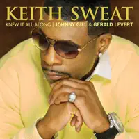 Knew It All Along — Keith Sweat