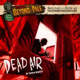 Tales From Beyond The Pale, Season 2 LIVE! Dead Air