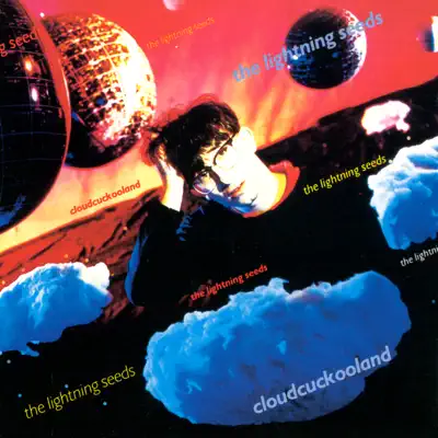 Cloudcuckooland - The Lightning Seeds Cloudcuckooland - The Lightning Seeds