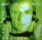 Way Of The West - Don't Say That's Just For White Boys