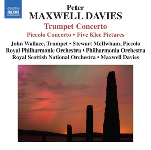 Maxwell Davies: Trumpet & Piccolo Concertos