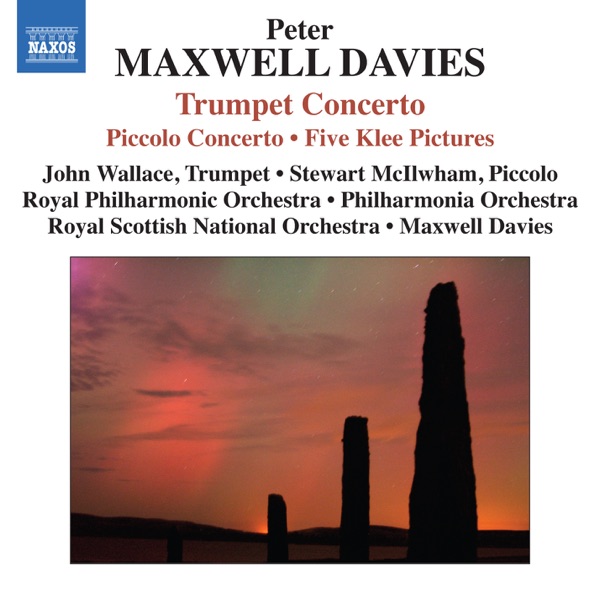 Maxwell Davies: Trumpet & Piccolo Concertos