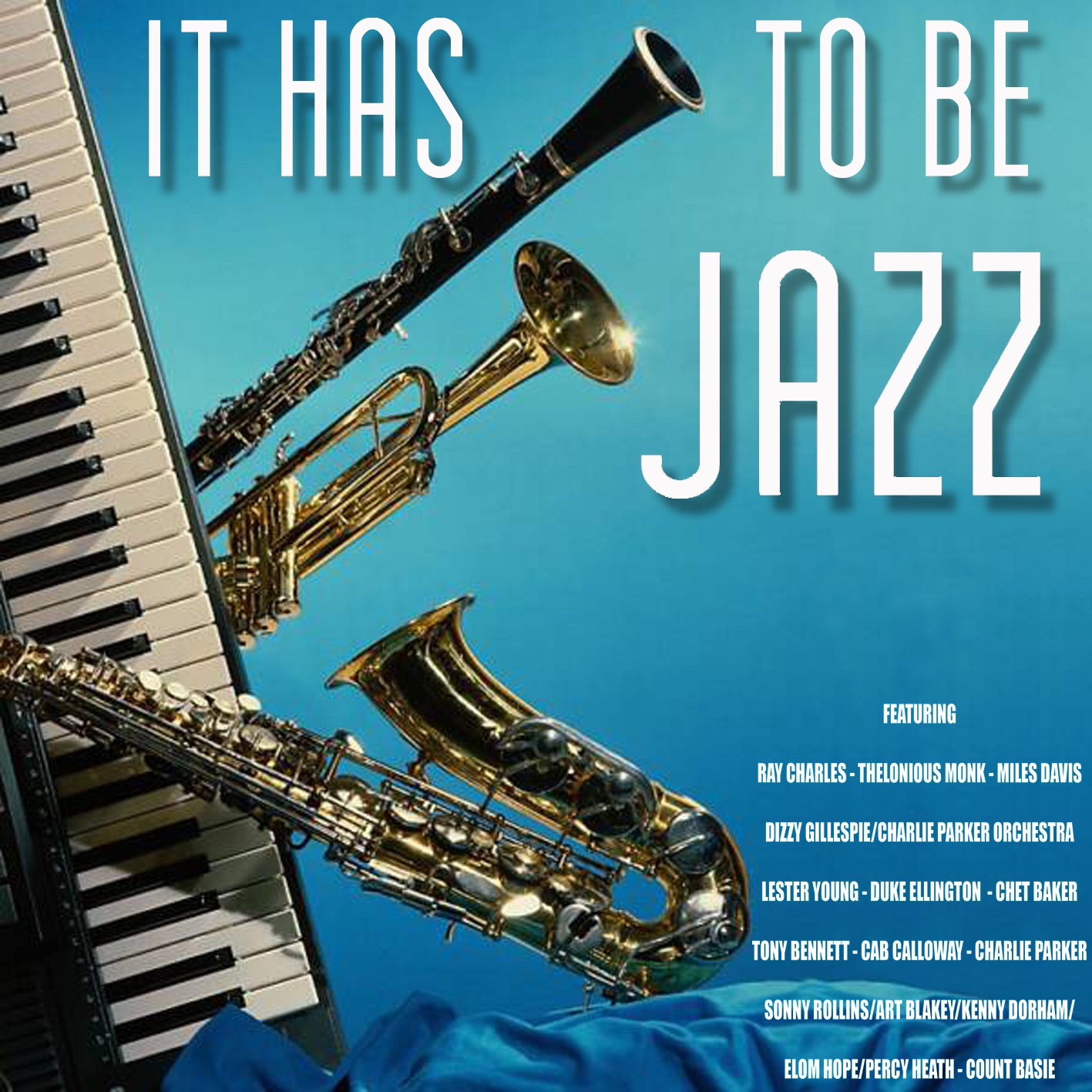 It Has to Be Jazz