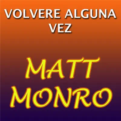 Volveré Alguna Vez - Single - Matt Monro