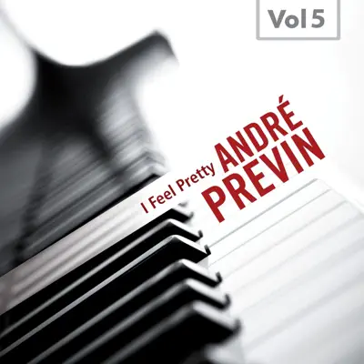 I Feel Pretty, Vol. 5 - André Previn