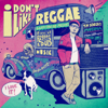 I Don't Like Reggae - Verschiedene Interpret:innen